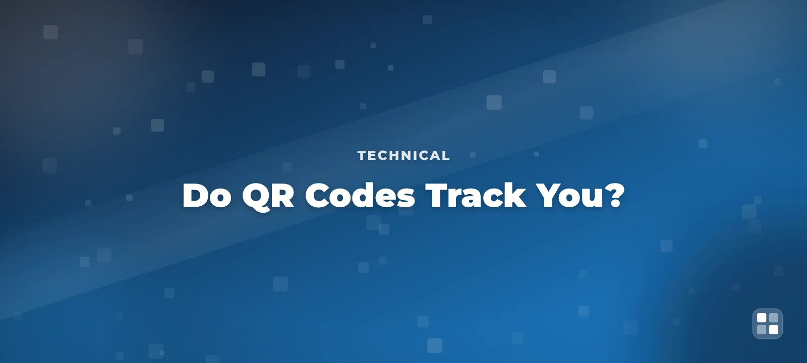 Do QR Codes Track You? How QR Code Analytics Actually Work — QR code guide cover illustration