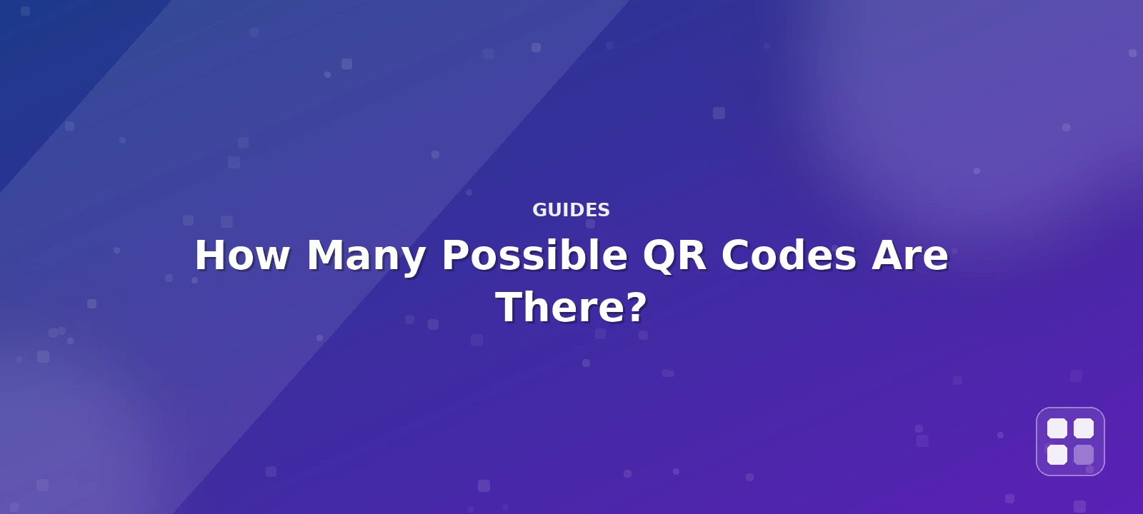 How Many Possible QR Codes Are There? The Real Math Behind QR Capacity — QR code guide cover illustration