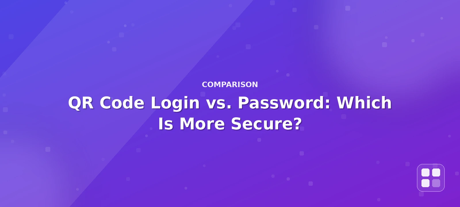 QR Code Login (Scan-to-Login) vs. Typing a Password: Is It Actually More Secure? — QR code guide cover illustration