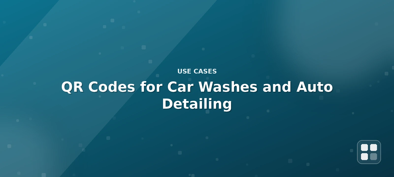 QR Codes for Car Washes and Auto Detailing Businesses — QR code guide cover illustration