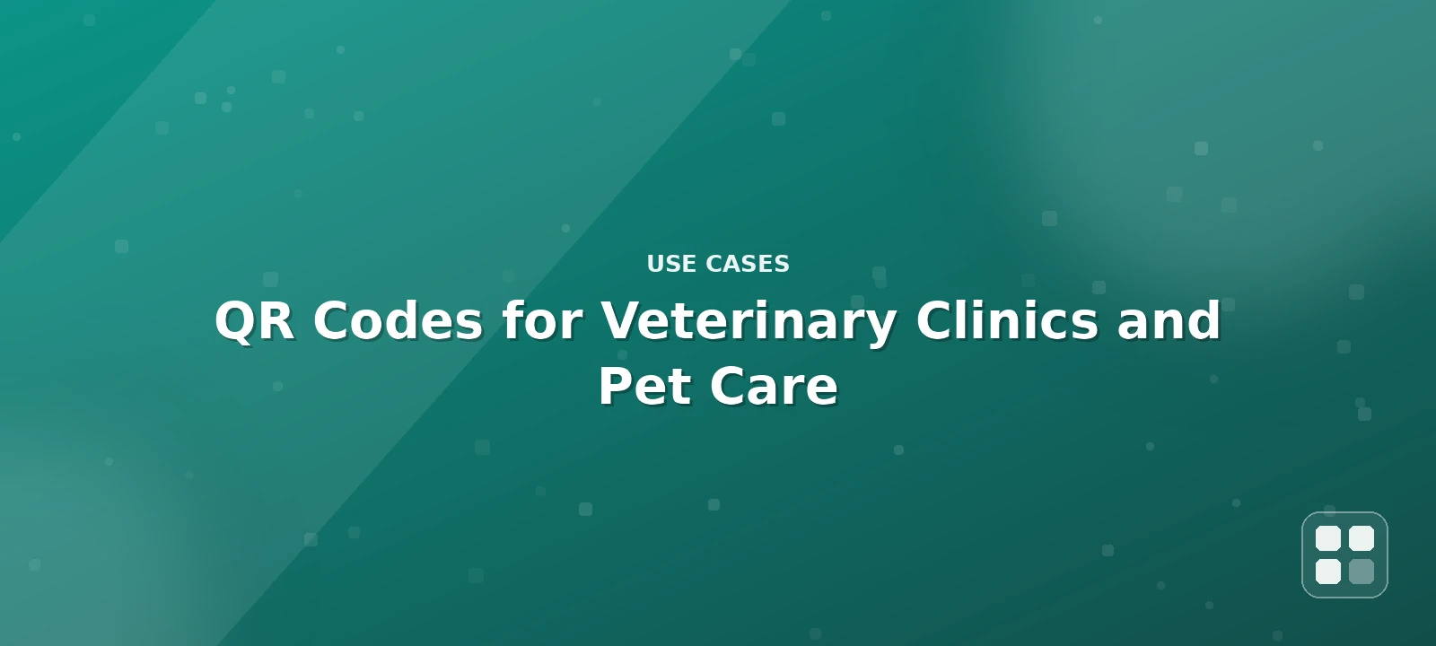 QR Codes for Veterinary Clinics and Pet Care Businesses — QR code guide cover illustration