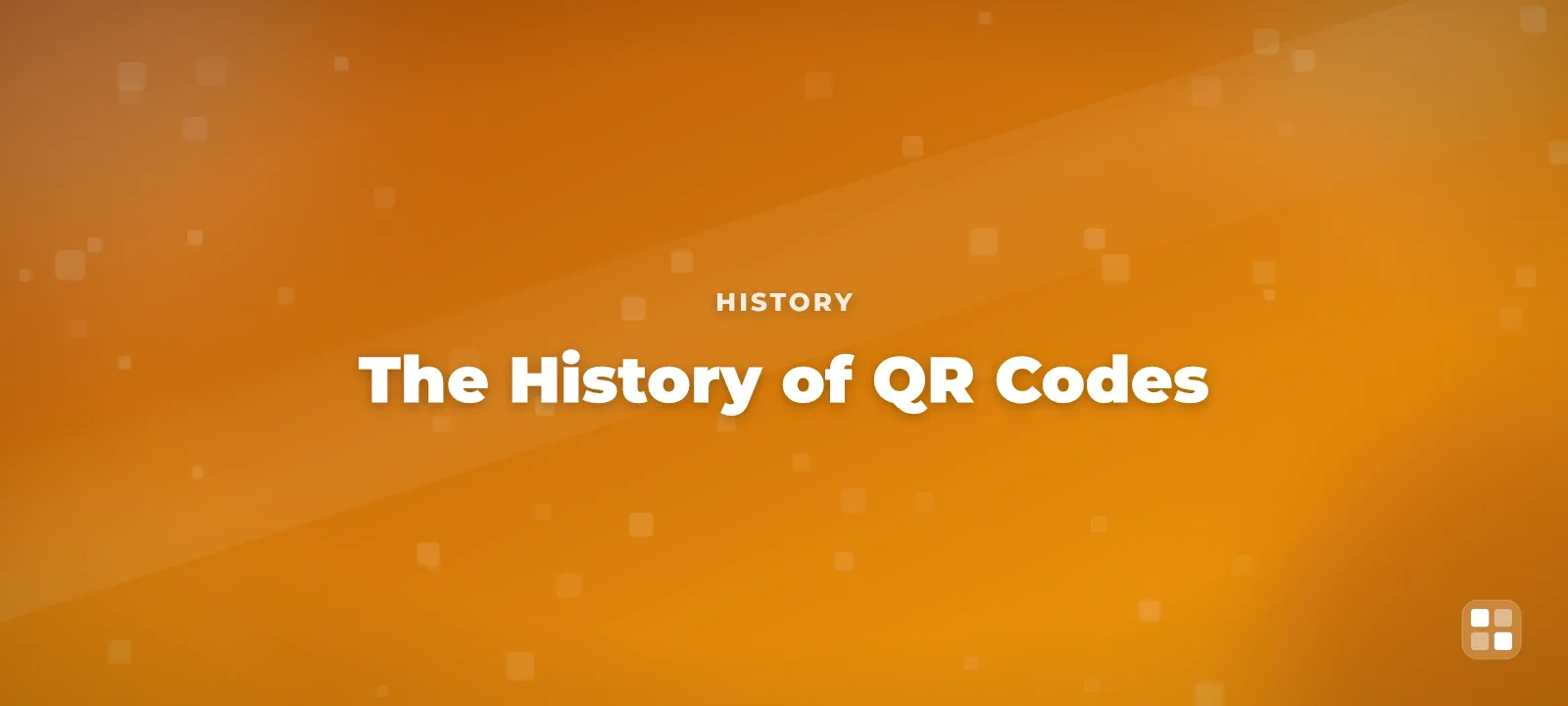The History of QR Codes: From Toyota's Factory Floor to Every Table — QR code guide cover illustration